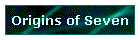 Origins of Seven