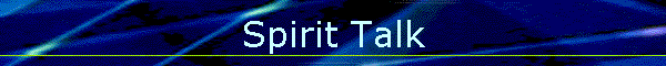 Spirit Talk